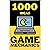 1000 Ideas: Game Mechanics:...