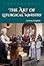 The Art of Liturgical Ministry