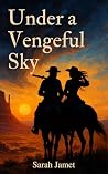 Under a Vengeful Sky