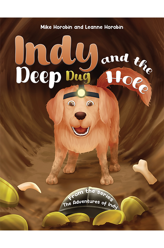 Indy and the Deep Dug Hole (Paperback)