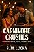 Carnivore Crushes: Where Love is Rare, Medium, and Well Done (The Love Bites Collection Book 8)