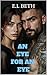 AN EYE FOR AN EYE (An Eye f...