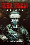 Resiliencia Origen: Novela de supervivencia postapocalíptica en España (Spanish Edition)
