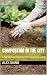 Composting in the City: Urb...