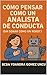 Cómo Pensar Como un Analist...
