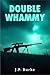 Double Whammy