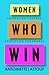 Women Who Win: Celebrating courage, conviction and change