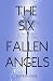 The Six Fallen Angels Band 4: Elodie & Ryan & Darian & Nathan (Six Fallen Angels Reihe) (German Edition)