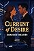 Current of Desire by Graham Maxwell
