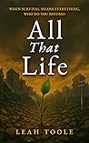 All That Life