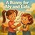 A BUNNY FOR ALY AND LIDA: T...