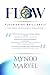 FlOW - Flourishing Brilliantly by Mynoo Maryel