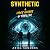 Synthetic: A Cyber Horror A...