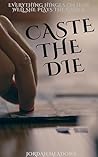 Caste the Die