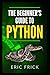 The Beginner's Guide to Python