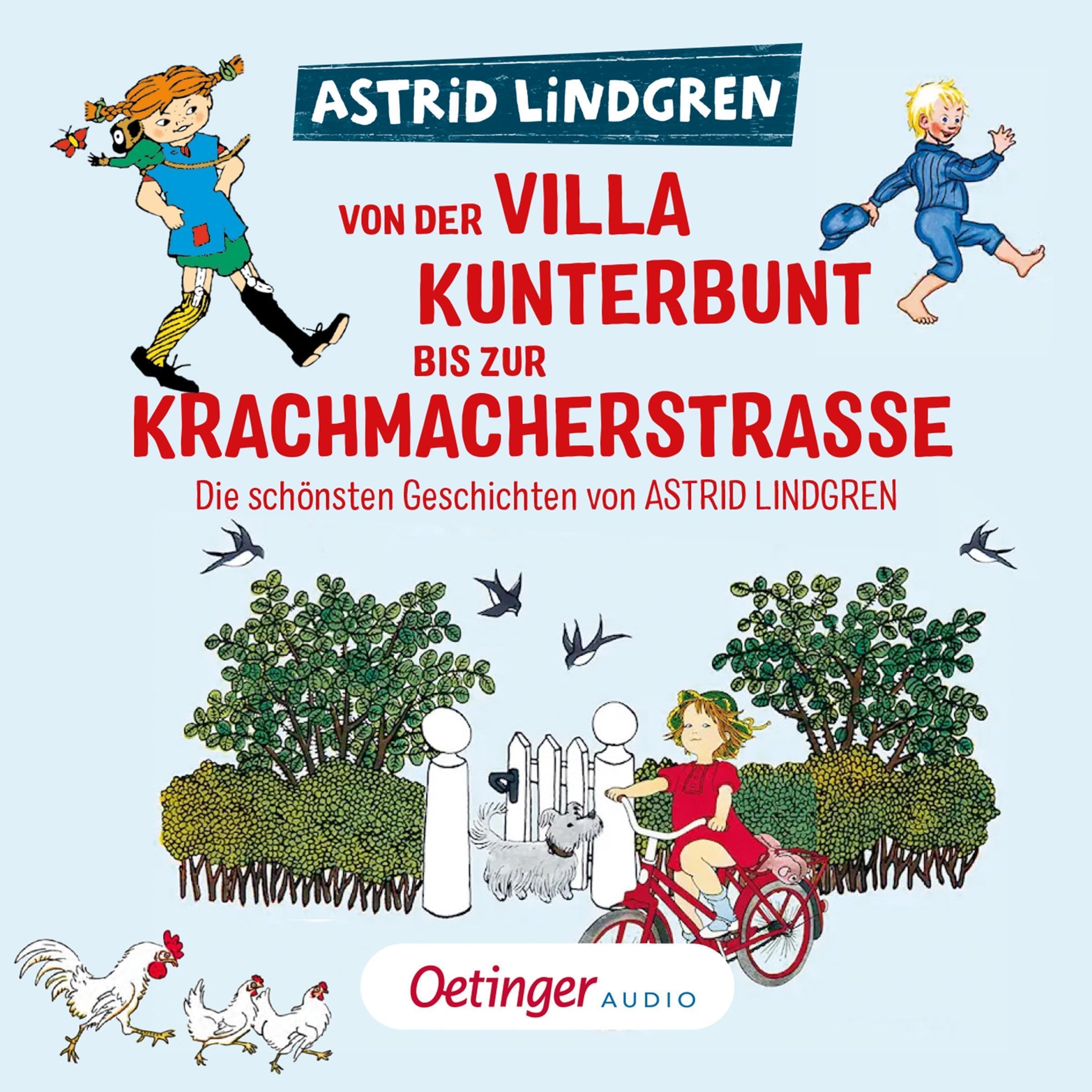 Von der Villa Kunterbunt bis zur Krachmacherstraße (Audible Audio)