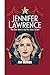 JENNIFER LAWRENCE: The Star...