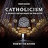 Catholicism: A Jo...