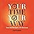 Your Time, Your Way: Time Well Managed, Life Well Lived