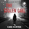 The Stolen Girl by Cari Hunter