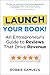 LAUNCH Your Book! An Entrep...