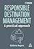 Responsible Destination Management: A Practical Approach