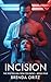 Incision : Dark Medical BDS...