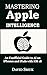 Mastering Apple Intelligenc...