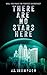 There Are No Stars Here by J.S.  Thompson