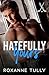 Hatefully Yours (Blades of Heart, #2)