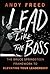 Lead Like The Boss: The Bru...