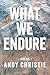 What We Endure: Poems