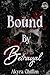 Bound By Betrayal (The Betr...