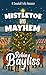 Mistletoe and Mayhem: A Fake Relationship Christmas Romance (Snowball Falls)