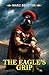 The Eagle's Grip by Marc Beuster The Eagle's Grip by Marc Beuster