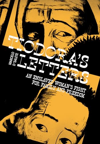 Tiodora's Letters: An Enslaved Woman's Fight for Family and Freedom (Hardcover)