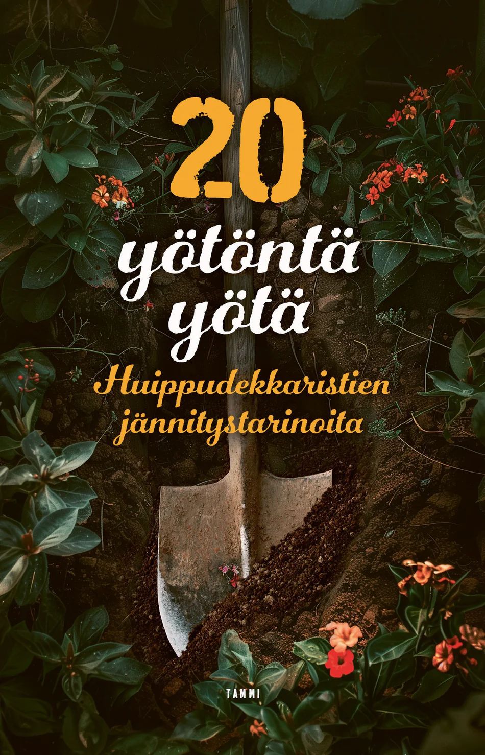 20 yötöntä yötä - Huippudekkaristien jännitystarinoita