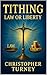 Tithing: Law or Liberty