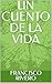 UN CUENTO DE LA VIDA