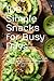 100 Simple Snacks for Busy ...
