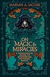On Magic & Miracl...