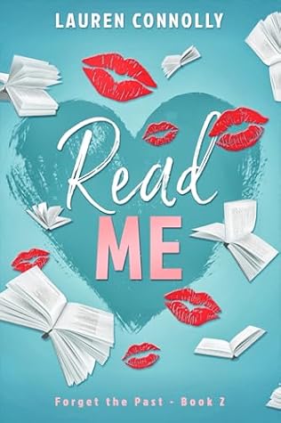 Read Me (Forget the Past Book 2)