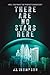 There Are No Stars Here by J.S.  Thompson