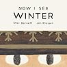 Now I See Winter by Mac Barnett