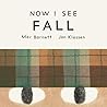 Now I See Fall by Mac Barnett