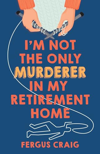 I'm Not the Only Murderer in My Retirement Home (Hardcover)
