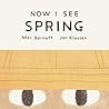 Now I See Spring by Mac Barnett