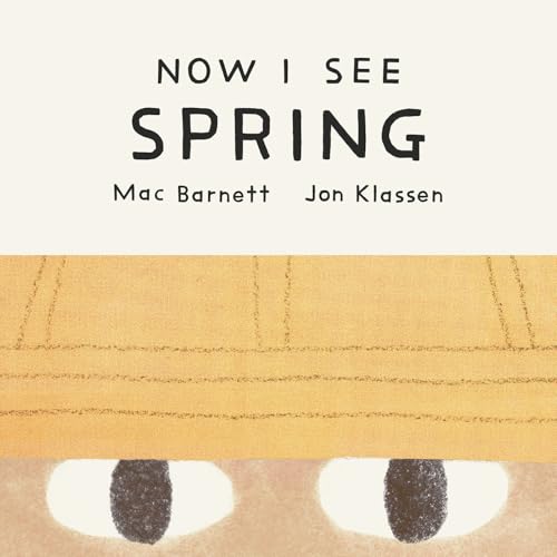 Now I See Spring (Board Book)