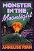 Monster in the Moonlight (Monster Hunter Mystery, #4)
