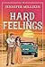 Hard Feelings (Here For The Cake)